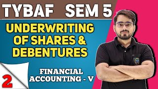 Underwriting of Shares amp Debentures  TYBAF Sem 5  Financial Accounting 5 [upl. by Alleciram]