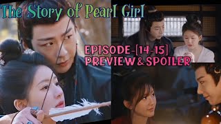 The Story of Pearl Girl EPISODE1415 PREVIEW Yan Zhijing is jealous of Zhang Jinran🤭 ENGINDO [upl. by Adabelle]