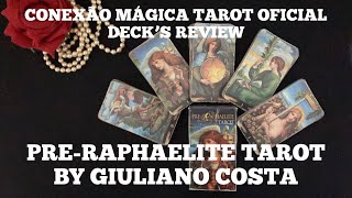 DECK’S REVIEW PRERAPHAELITE TAROT DE GIULIANO COSTA RÉPLICA CUSTOBENEFÍCIO EXPLICAÇÕES 💖 [upl. by Tonie]