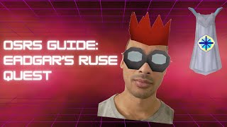 OSRS Guide  Eadgars Ruse Quest [upl. by Oicirtap258]