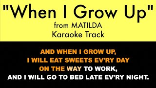 quotWhen I Grow Upquot from Matilda The Musical  Karaoke Track with Lyrics on Screen [upl. by Apgar491]