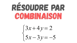 Résoudre un Système dÉquations avec la Méthode de Combinaison [upl. by Nylcoj]