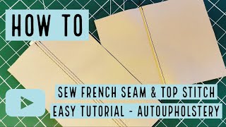 HOW TO SEW A FRENCH SEAM amp TOP STITCH  EASY DIY TUTORIAL [upl. by Odnumyer281]