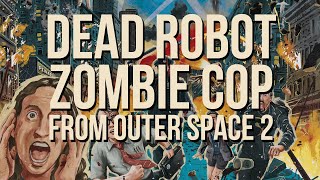 Ultra Vomit  DEAD ROBOT ZOMBIE COP FROM OUTER SPACE 2 Visualizer Officiel [upl. by Harlan]