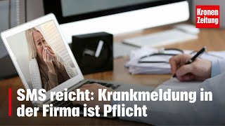 Krankmeldung in der Firma ist Pflicht  kronetv NEWS [upl. by Lawrenson]