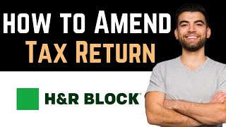 ✅ How Do I Amend A Tax Return With HampR Block How To Amend Tax Return HampR Block [upl. by Laubin]