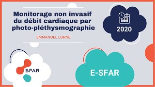 Monitorage non invasif du débit cardiaque par photopléthysmographie E LORNE eSFAR 2021 [upl. by Mylan290]