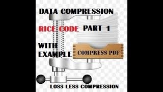 Rice code algorithm in data compression  example of rice code in data compression [upl. by Nohsyt723]