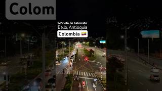 Glorieta de Fabricato Bello Antioquia Colombia 🇨🇴 mientrasvamosdecamino timelapse [upl. by Enilraep]