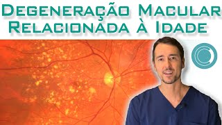 Degeneração macular relacionada à idade DMRI [upl. by Ardnasirk]