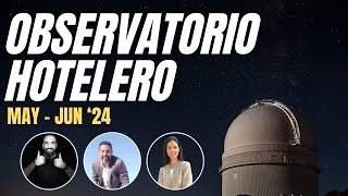 🔵OBSERVATORIO HOTELERO VIAJANDO al RITMO de la MÚSICA [upl. by Milas223]