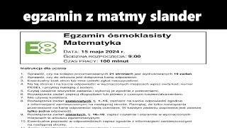 egzamin ósmoklasisty z matematyki slander 2024 [upl. by Sellers]