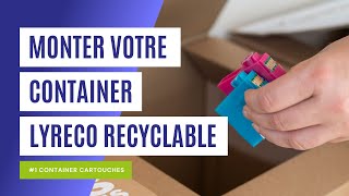 Lyreco Recyclable  Comment monter votre container de reprise de cartouches en 1 minute [upl. by Eidson]