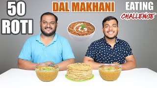 DAL MAKHANI AND ROTI EATING CHALLENGE  Dal Makhani amp Chapati Eating Competition  Food Challenge [upl. by Zoltai]