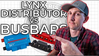 Lynx Distributor vs Busbars  for a DIY Camper Electrical System [upl. by Amlet661]