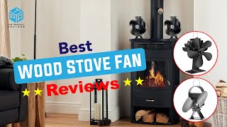 Top 7 Best Wood Stove Fans 2023  Best Fan for Wood Stove Reviews [upl. by Avelin722]