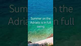 Summer on the Adriatic is in full swing clearwater adriatic sea adria [upl. by Portwin]