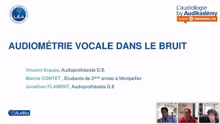 L’audiométrie vocale dans le bruit – L’Audiologie by Audikadémy  20 mai 2021 [upl. by Bevus]