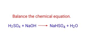 H2SO4NaOHNaHSO4H2O balance the chemical equation mydocumentary838 [upl. by Hartfield324]