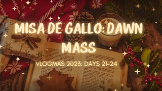 Misa De GalloDawn Mass  Days 2124  vlogmas vlogmas2023 [upl. by Anotal]