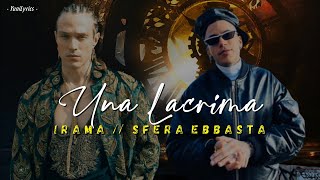 Irama Sfera Ebbasta  UNA LACRIMA LyricsTesto [upl. by Cyndi]