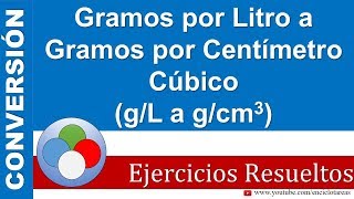 Gramos por Litro a Gramos por Centímetro Cúbico gL a gcm3 [upl. by Einafets]