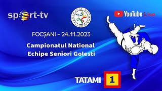 Campionatul National Echipe Seniori GolestiFocsani 25112023  Tatami 1 [upl. by Aekim588]