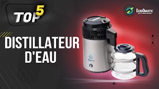 ⭐️ MEILLEUR DISTILLATEUR DEAU 2022  Comparatif amp Guide dachat [upl. by Arimas300]