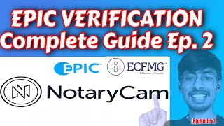 EPIC Verification process  NotaryCam  Step by Step Guide [upl. by Ilujna]