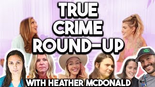 Ep 4 Are They Serious Heather McDonald from Juicy Scoop Joins To Discuss Latest JawDropping Cases [upl. by Lil]