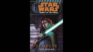 STAR WARS Legacy of the Force Tempest  Part 1 of 2  Full Unabridged Audiobook LOTF BOOK 3 [upl. by Irma696]