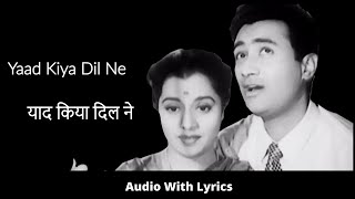 Yaad Kiya Dil Ne with lyrics  याद किया दिल ने गाने के बोल  Patita  Lata Mangeshkar amp Hemant Kumar [upl. by Pul]