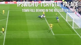 Ipswich vs Crystal Palace  01  Two games without scoring Town lose relegation six pointer [upl. by Kahcztiy]