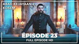 Abad Kejayaan 2 Kosem Episode 23 Bahasa Indonesia [upl. by Jeritah842]