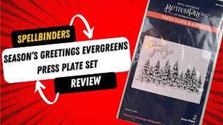 Spellbinders Seasons Greetings Evergreens Press plate set Review [upl. by Ardnekat]