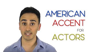 How to do an American Accent for Actors [upl. by Jerrie]