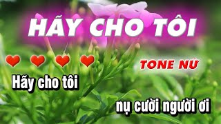 Karaoke Hãy Cho Tôi Tone Nữ  Nhạc Trẻ 8x 9x Beat Chuẩn [upl. by Rehctelf145]