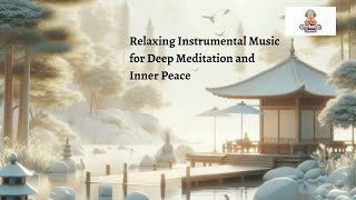 Dreams of the Himalayas l Relaxing Instrumental Music for Deep Meditation and Inner Peace [upl. by Deborah]