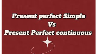 Present Perfect vs Present Perfect Continuous Understanding the Differences with Examples [upl. by Nashoma]