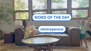 Dictionarycoms Word of the Day obstreperous [upl. by Erusaert]