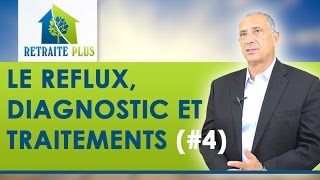 Reflux gastro oesophagien  Diagnostic et traitements  Conseils Retraite Plus [upl. by Otte145]