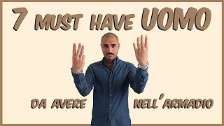 7 must have UOMO da avere nellarmadio  CHE STILE [upl. by Rakso61]