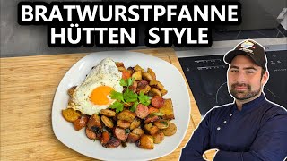 Bratwurstpfanne mit Spiegelei quotHütten Stylequot [upl. by Hermine]