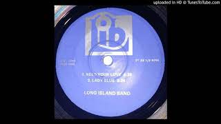 Long Island Band  Need Your Love [upl. by Oidiple]