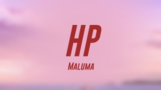 HP  Maluma Letra 🦭 [upl. by Nellahs411]