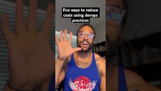 5 Ways To Reduce Infrastructure Costs Using Devops devops devopsengineer [upl. by Snilloc239]