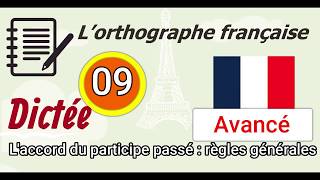 L’orthographe française  Dictée Avancé  Video 09 Niveau 6e [upl. by Cohlette]