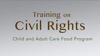 Civil Rights Requirements of the CACFP [upl. by Anahcra]