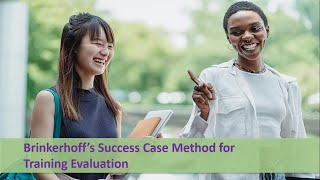 Brinkerhoff’s Success Case Method for Training Evaluation  Brinkerhoff’s Training Evaluation Model [upl. by Sikko]