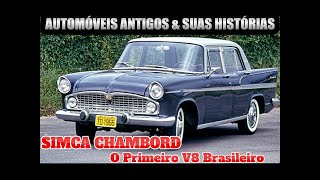 SIMCA CHAMBORD  O PRIMEIRO V8 DO BRASIL [upl. by Anitsirc]